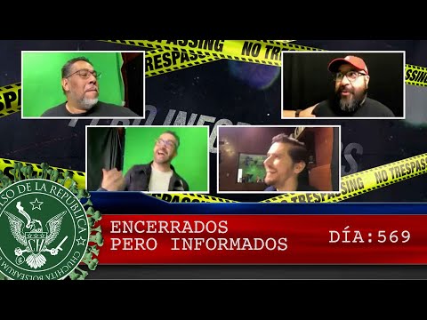 ENCERRADOS PERO INFORMADOS DÍA: 569 - EL PULSO DE LA REPÚBLICA