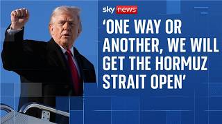 Donald Trump says he hopes UK and China will send warships to Strait of Hormuz