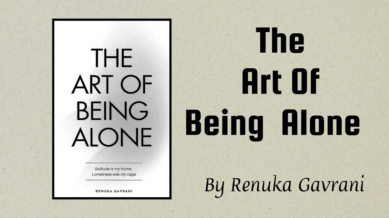 Why Solitude is Your Superpower: The Art of Being Alone in Action | Book Summary