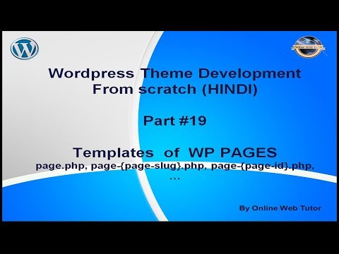 Wordpress Theme Development tutorial from scratch Part 19 page php page {page id} php templates