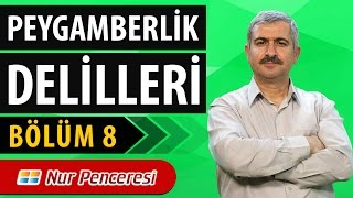 Burhan SABAZ - Peygamberlik delilleri - 8