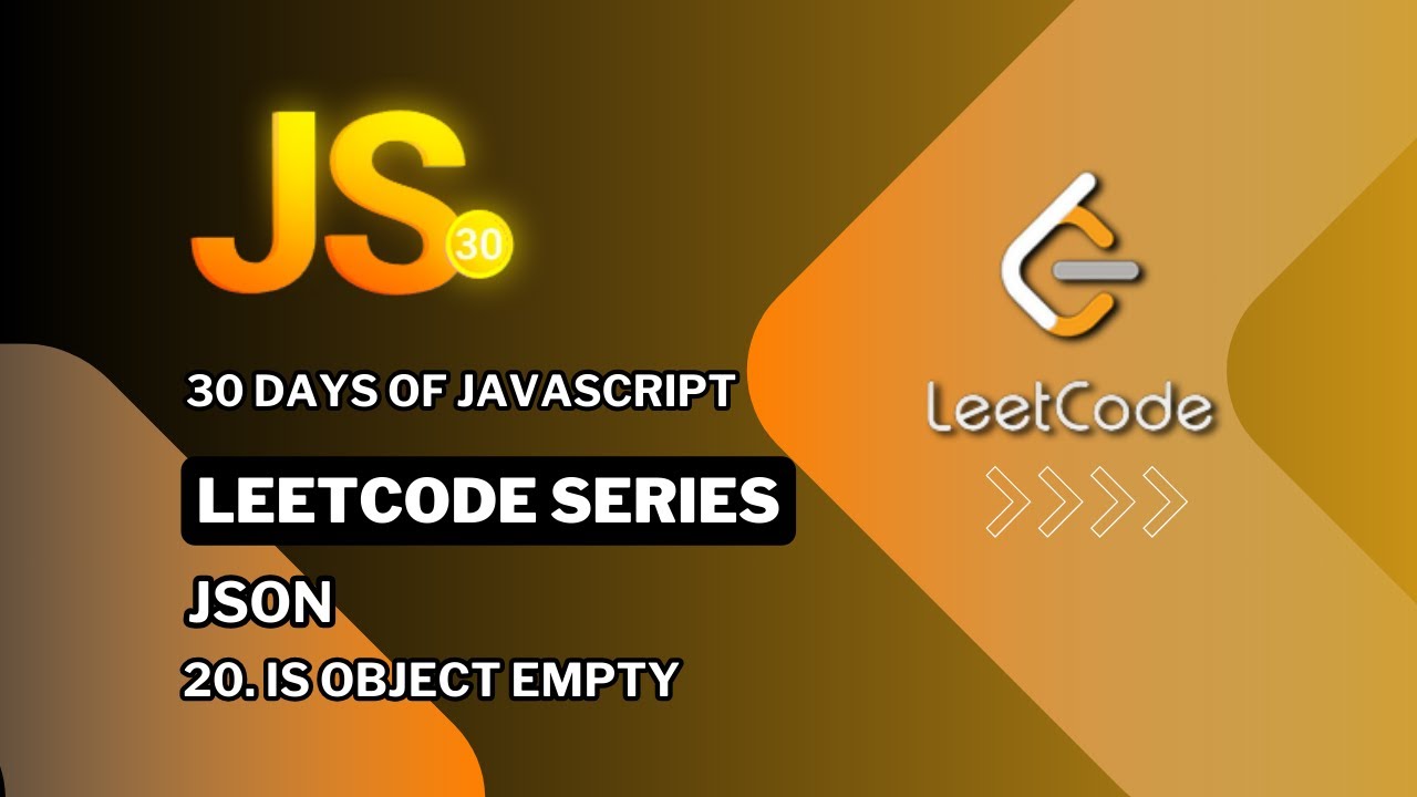 LeetCode 30 Days of JavaScript: Is Object Empty