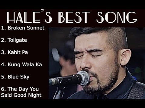 Hale - Top Best Song | Filipino Band
