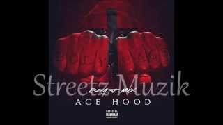 Ace Hood - I Am (Beast Mix)