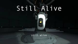 Still Alive - Portal (Orchestral with voice)
