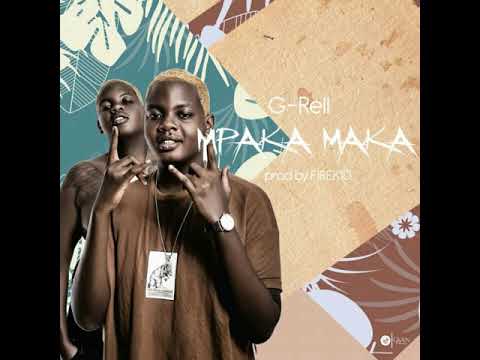 G-Rell_Mpaka Maka(Official Audio)