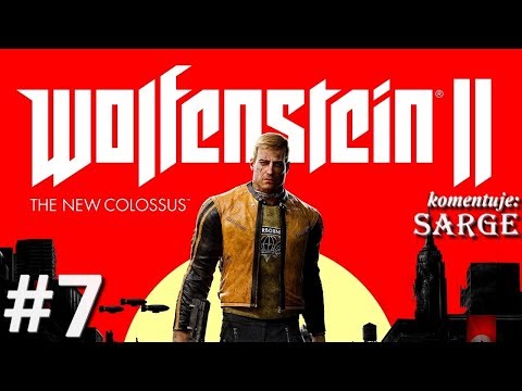 Zagrajmy w Wolfenstein 2: The New Colossus [60 fps] odc. 7 - Ruch oporu rośnie w siłę
