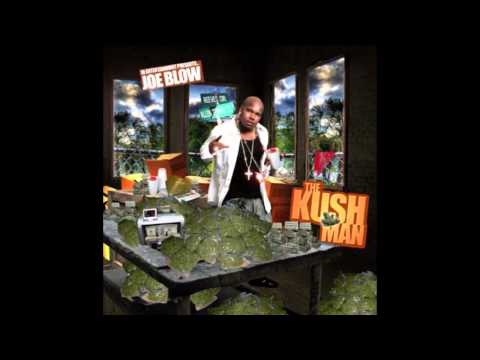 JOE BLOW -ITZ WHAT EVA (THE KUSH MAN MIXTAPE)