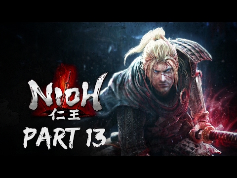 Nioh Gameplay Lets Play Part 13 THE SPIRIT STONE SLUMBERS