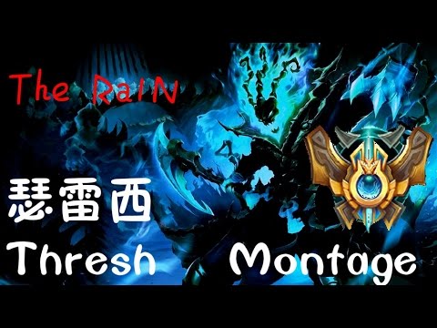 【TheRa1N】Thresh Challenger Montage#1