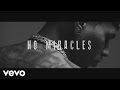 Videoklip Kid Ink - No Miracles (ft. Elle Varner, MGK) s textom piesne