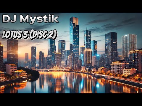 DJ Mystik - Lotus 3 (Disc 2)