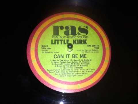 Little Kirk - Down In The Ghetto