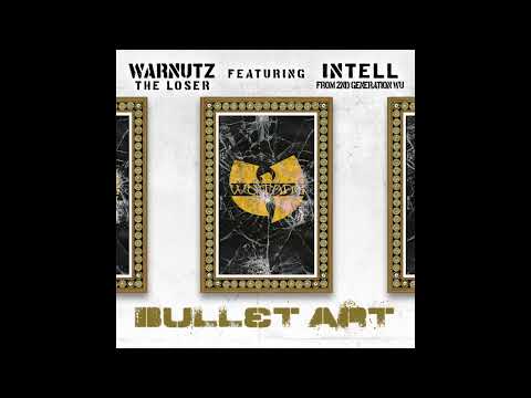 "Bullet Art" (Featuring iNTeLL) From 2nd Generation WU