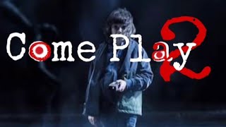 Come Play 2 | Release Date?