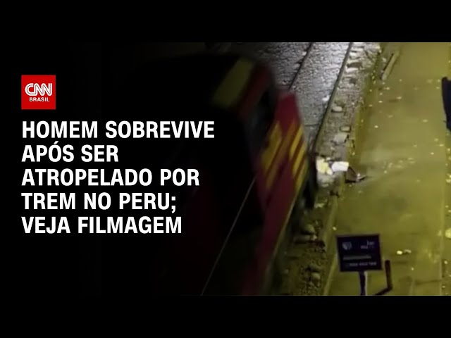 Homem sobrevive após ser atropelado por trem no Peru; Veja filmagem | AGORA CNN