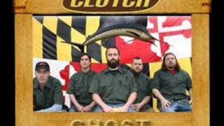 Clutch, : Eulogy of a Ghost