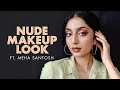 Nude Makeup Look Ft Meha Santosh