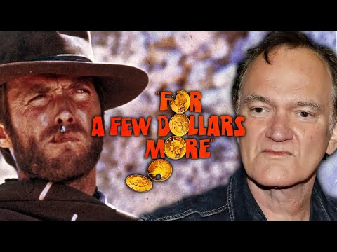 Quentin Tarantino on For a Few Dollars More