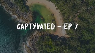 G'day from Jervis Bay - CAPTYVATED EP 7