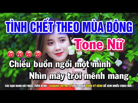 Karaoke Tình Chết Theo Mùa Đông - Tone Nữ Em | Nhạc Sống Huỳnh Lê