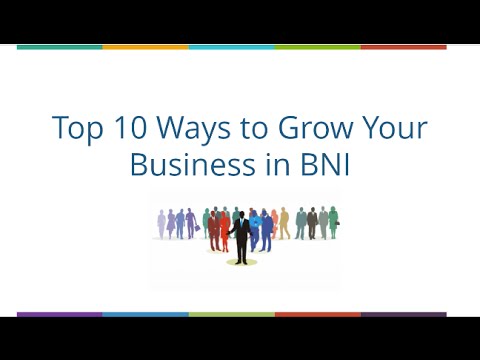 BNI: Top 10 Ways to Grow Your BNI Business