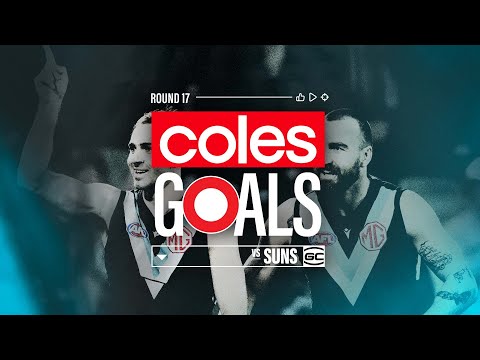 Coles Goals R17: Milestone men fire to soar Port past Suns