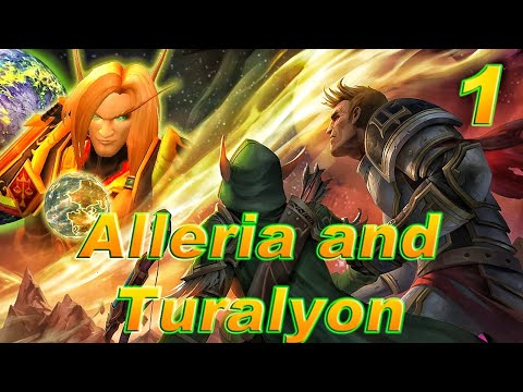 The Story of Alleria & Turalyon Part 1/2 [Lore]