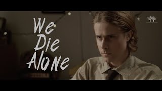We Die Alone (Award Winning Short Film) | Official Movie Trailer