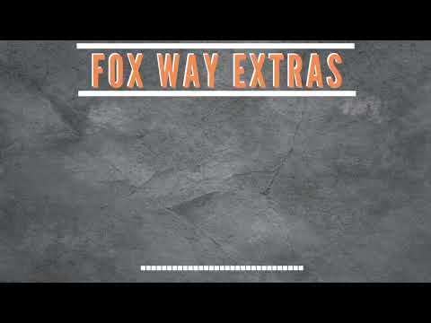 Welcome to Fox Way Extras!