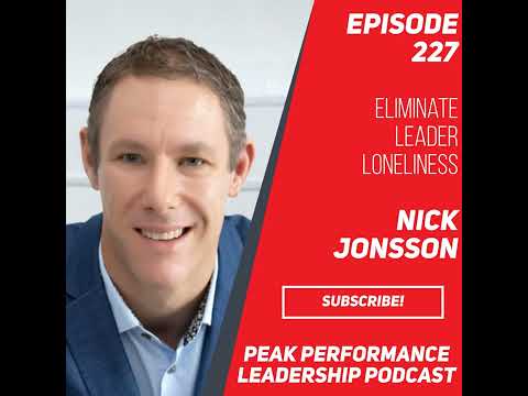 Eliminate Leader Loneliness | Nick Jonsson — video