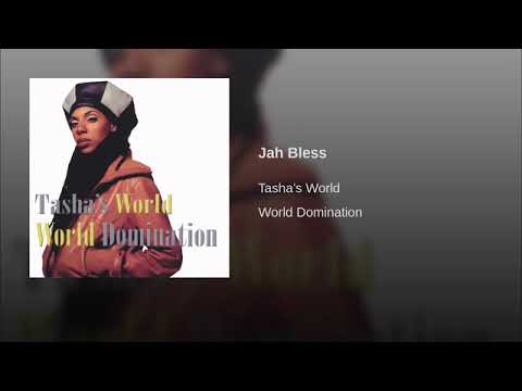 Jah Bless Tasha's World