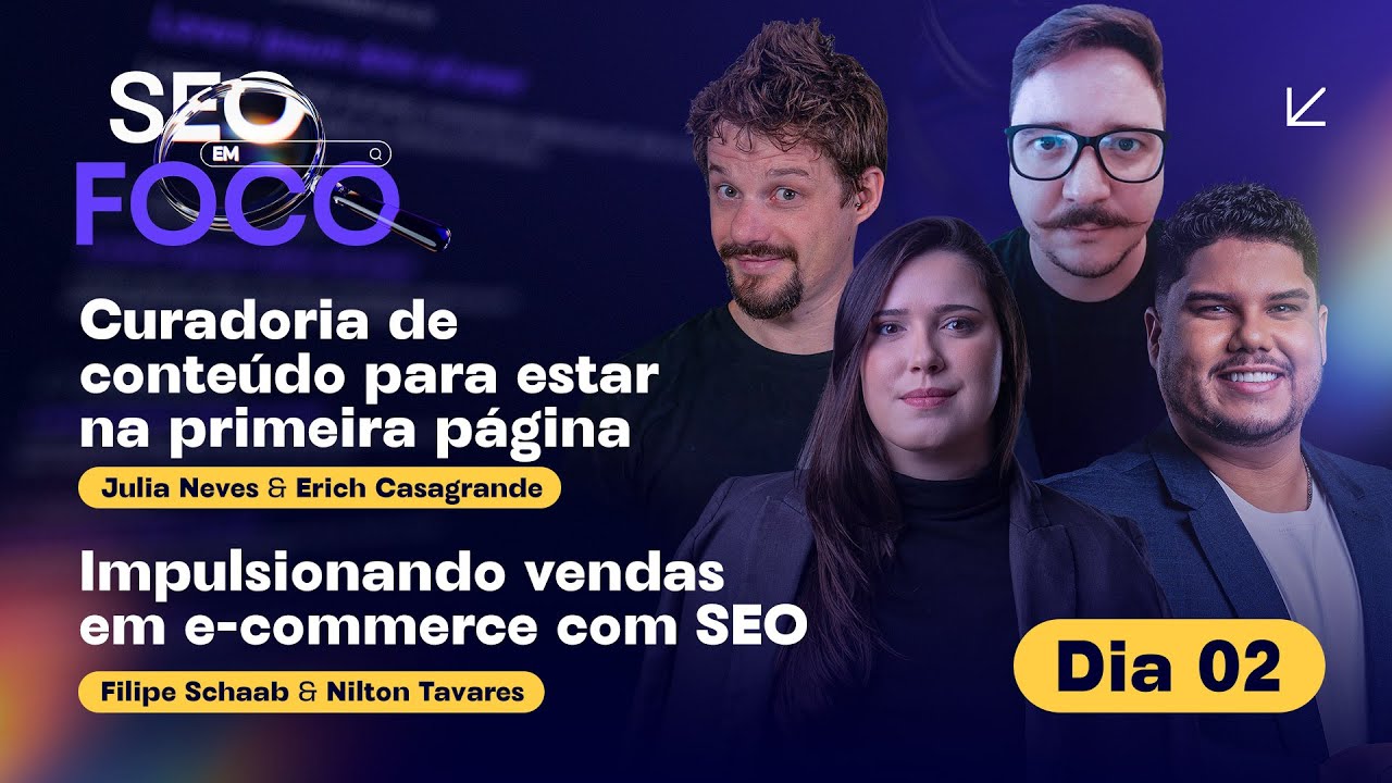 SEO em Foco: Estratégias de Conteúdo e Como Impulsionar Vendas Orgânicas em E-commerce (Dia 02)