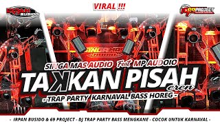 Download lagu DJ TAKKAN PISAH - SINGAMAS AUDIO FEAT MP AUDIO | IRPAN BUSIDO & 69 PROJECT mp3