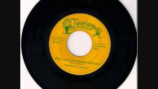 The Royal Jesters ~ What Love Has Joined Together