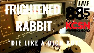 Frightened Rabbit || Live @885 KCSN || &quot;Die Like a Rich Boy&quot;