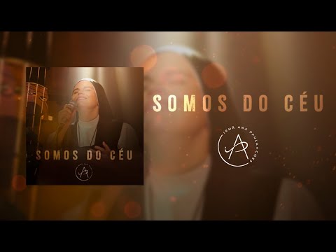 Somos Do Céu - Irmã Ana Paula CMES