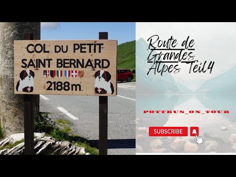 Route des Grandes Alpes, Kleiner Sankt Bernhard,  Val d´ Isere,, Col de I´ Iseran, Bonneval-sur-Arc