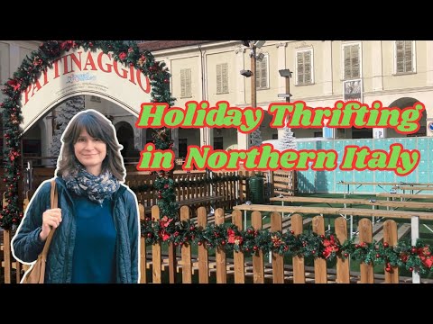 🎄THRIFT-MAS Shopping & Stroll around Ivrea, Italy 🇮🇹
