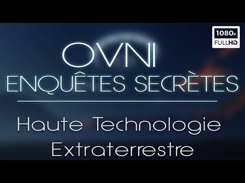 ????OVNI : Enquêtes Secrètes, Haute Technologie Extraterrestre - Documentaire Ovnis - S1 E3 (2021)