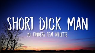 20 fingers ft. Gillette - Short Dick Man (Lyrics) &quot;don&#39;t want no short dick man&quot; (tiktok)
