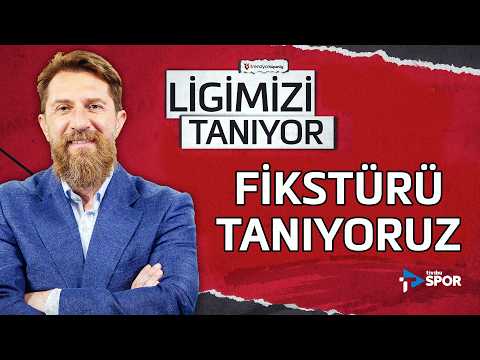 Fikstürü Tanıyoruz | Erman Özgür ile Ligimizi Tanıyor #24
