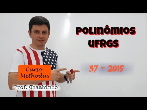Questão 37 de 2015 da prova de matemática da UFRGS - Considere o polinômio p(x) = x4 + 2x3 – 7x2