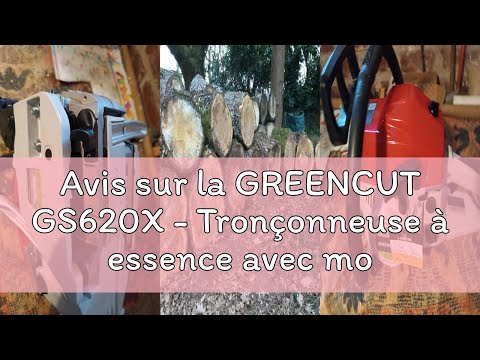 Avis sur la GREENCUT GS620X - Tronçonneuse à essence avec moteur 2 temps 62cc 3,8hp avec lame 20'',
