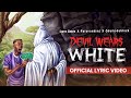 Larry Gaaga Patoranking ODUMODUBLVCK Devil Wears White Lyrics Video