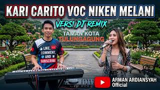Download lagu KARI CARITO - Niken Melani (VERSI DJ REMIX) Live di Taman Kota Tulungagung mp3 Download lagu KARI CARITO - Niken Melani (VERSI DJ REMIX) Live di Taman Kota Tulungagung mp3