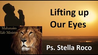 "Lifting Up Our Eyes" Stella Roco at Mahanaim Life Ministry