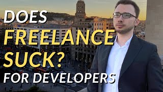 Does Freelancing Suck? - Freelance Developers Should Try This Instead