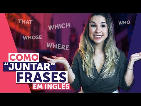 Como FORMAR FRASES em inglês com RELATIVE PRONOUNS (which, that, who,  etc) | Relative Clauses