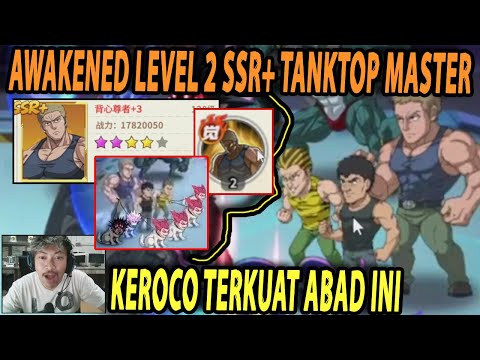 🔥🔥AWAKENED LEVEL 2 TANKTOP MASTER SSR+ TO BROKEN  [2 KROCO TERBAIK] - ONE PUNCH MAN:The Strongest